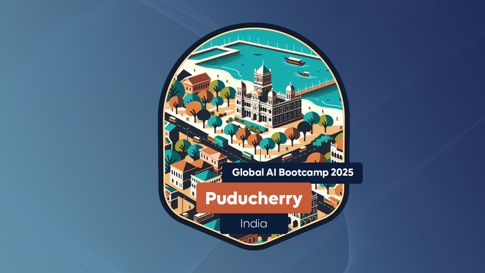 Global AI Bootcamp 2025 - Puducherry