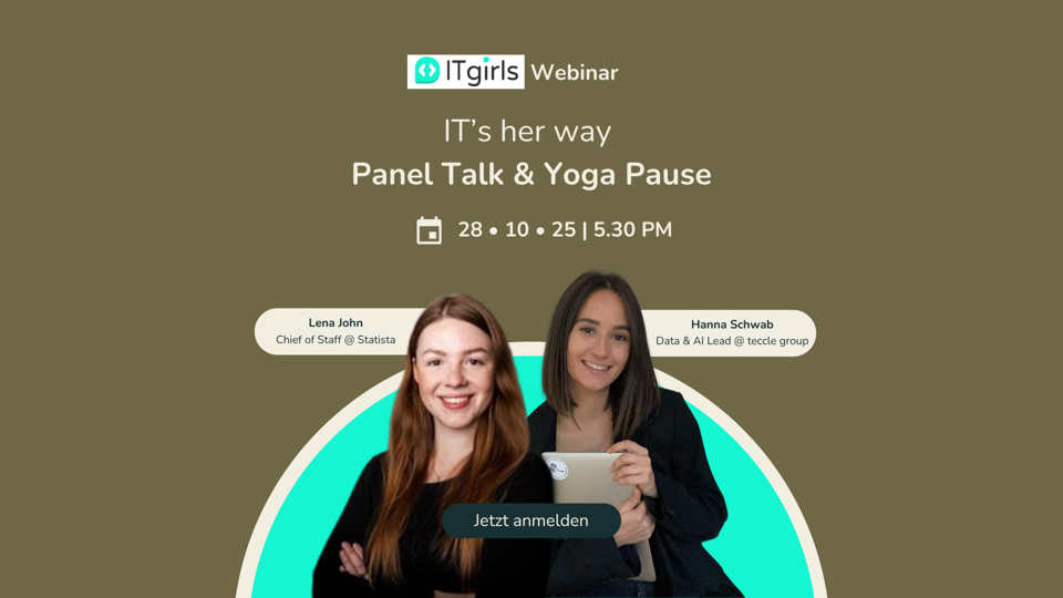 IT's her way: ITgirls Panel Talk & Yoga-Pause