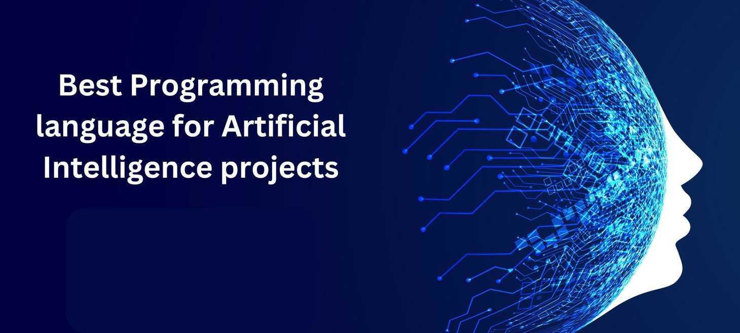 Best Programming language for Artificial Intelligence projects