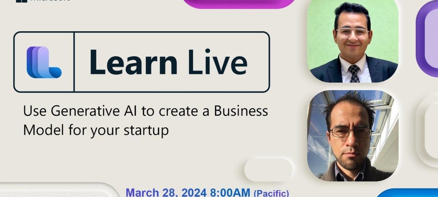 Learn Live - Use Generative AI to create a Business Model for your startup