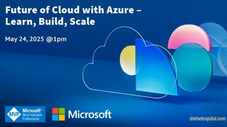 Future of Cloud with Azure – Learn, Build, Scale