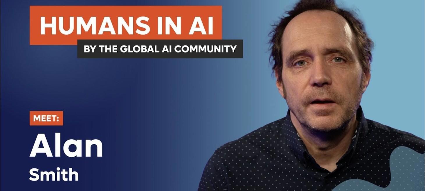 Alan Smith - Humans in AI