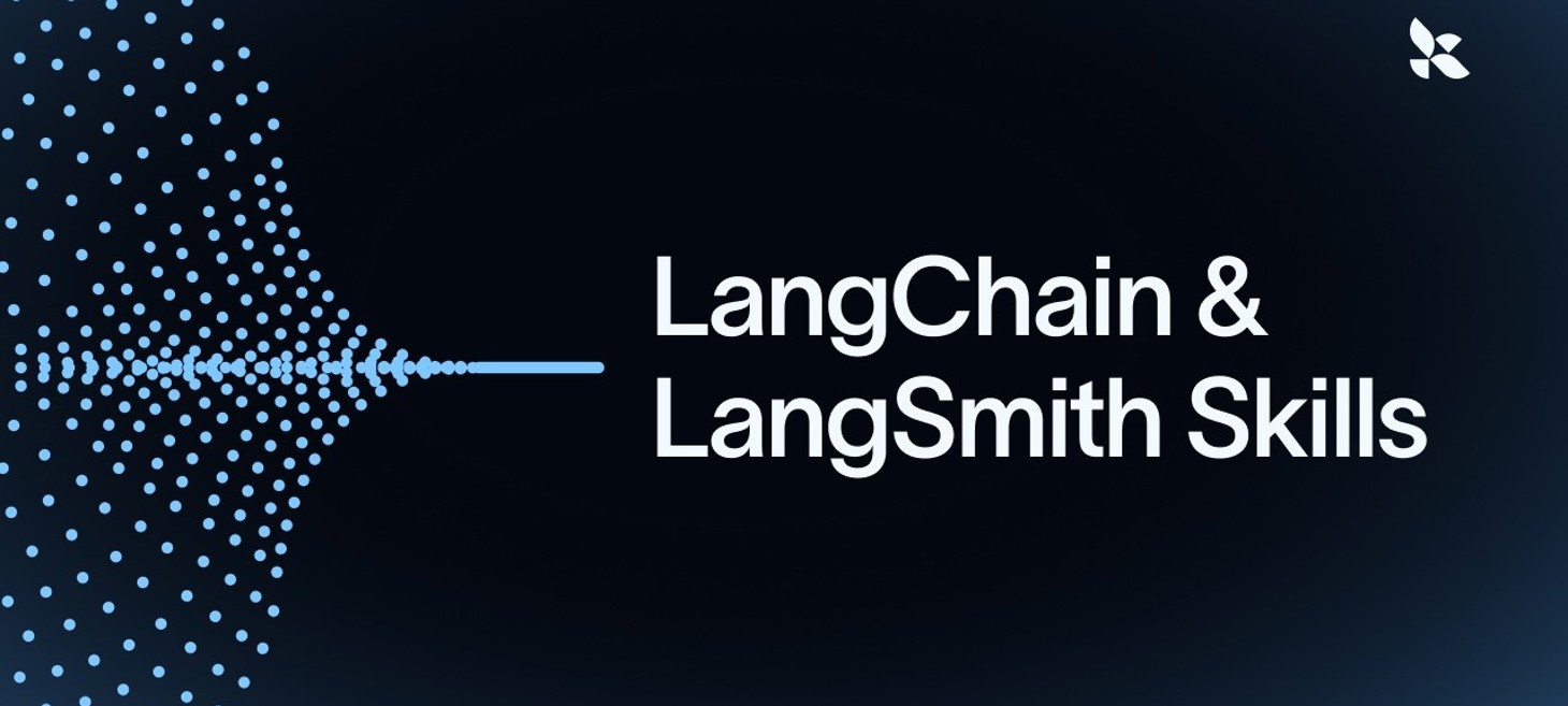 LangChain & LangSmith Skills: Teach Your AI to Build Agents