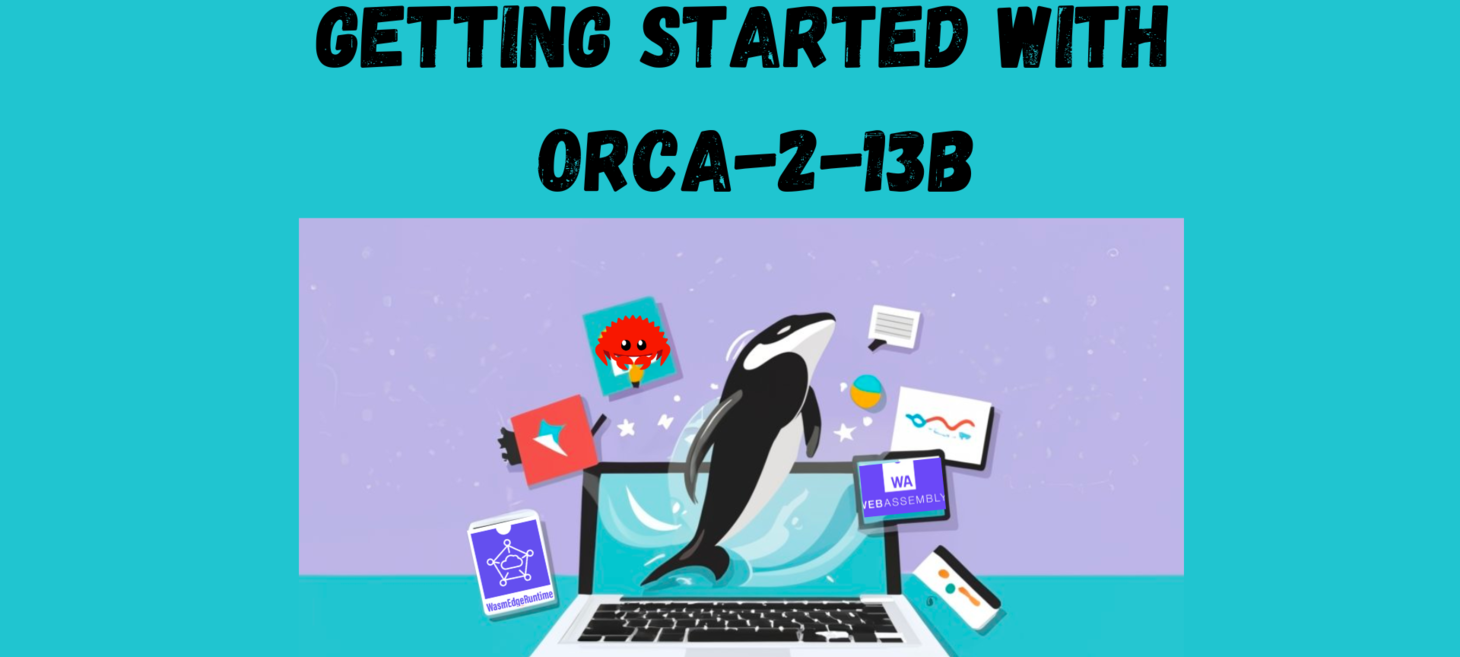 Getting Started with Orca-2-13B