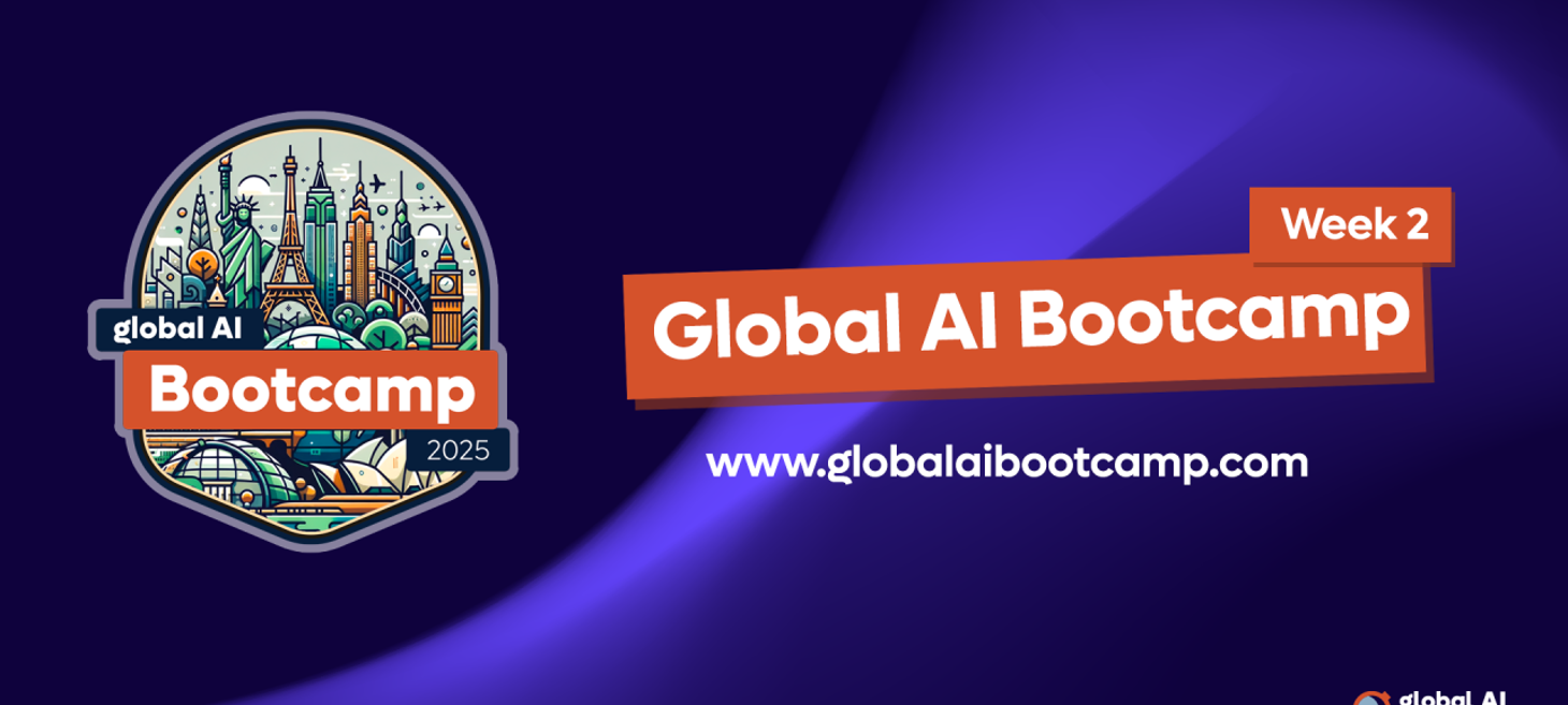  Global AI Bootcamp - Week 2