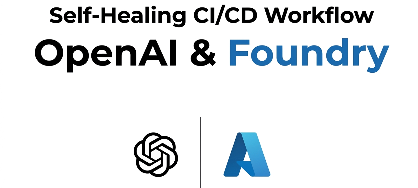 From Pipelines to Agents: Self-Healing CI/CD Workflow