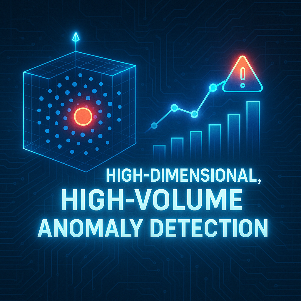 High-Dimensional, High-Volume Anomaly Detection