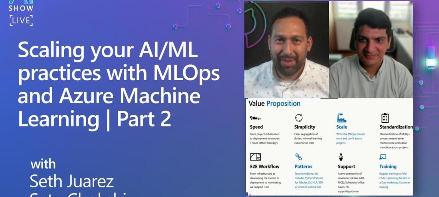 Scaling your AI/ML practices with MLOps and Azure Machine Learning | Part 2