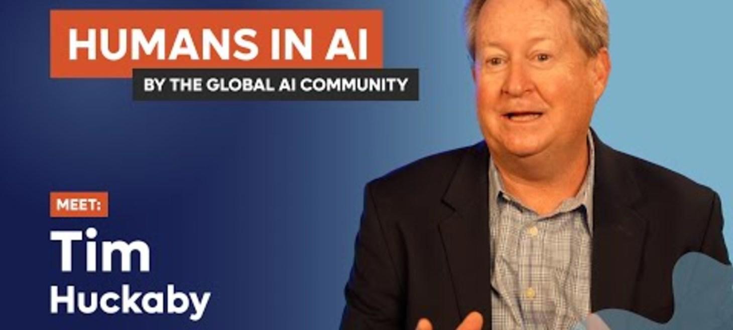 Tim Huckaby - Humans in AI