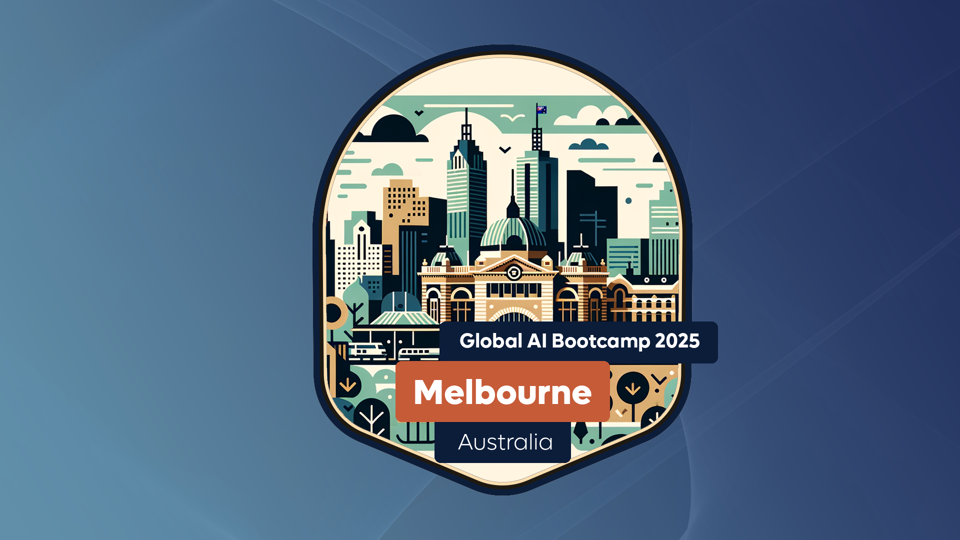 Global AI Melbourne Chapter Launch and Bootcamp 2025