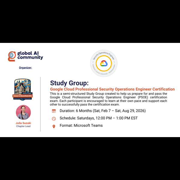 Google Cloud Professional Security Operations Engineer (PSOE) Certification | 6-Month Study Group (Feb 7 – Aug 29, 2026)
