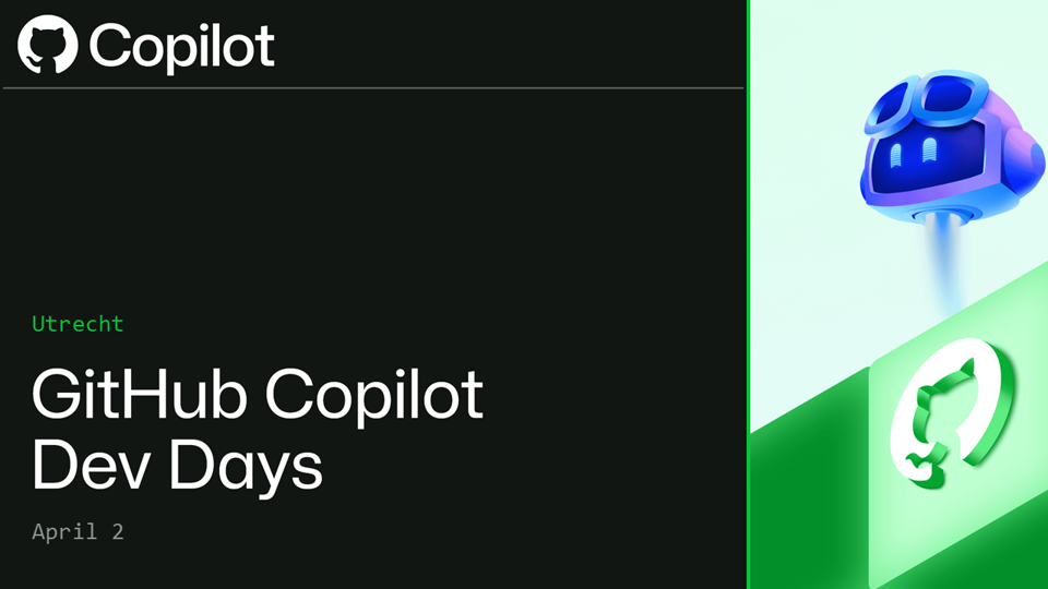 Github Copilot Dev Days | Utrecht