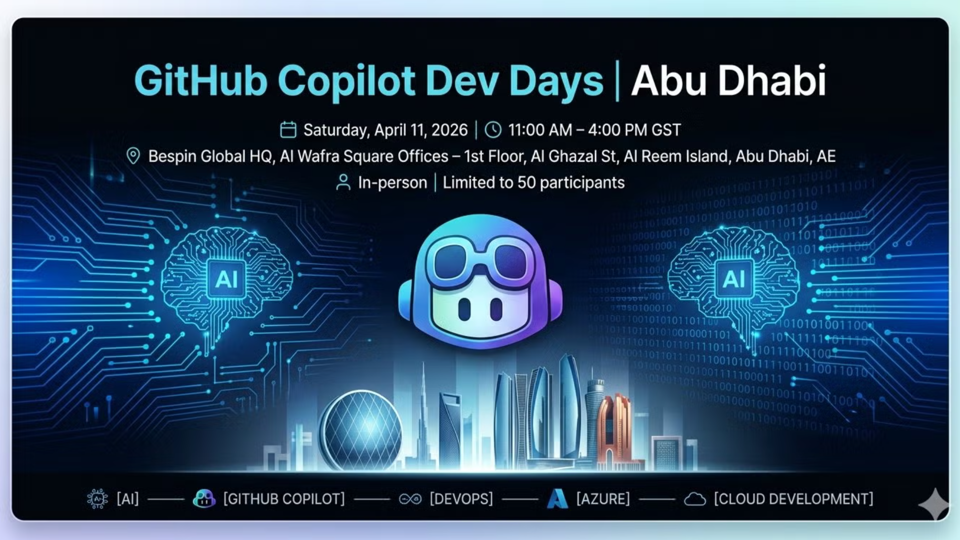 GitHub Copilot Dev Days | Abu Dhabi