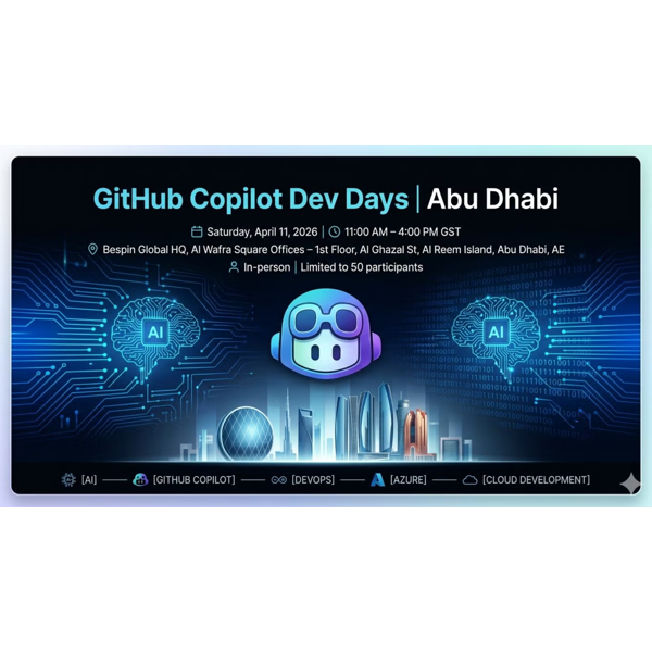 GitHub Copilot Dev Days | Abu Dhabi