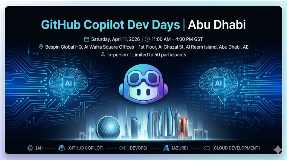 GitHub Copilot Dev Days | Abu Dhabi