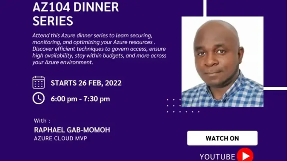 AZ-104 Dinner with MVPs Series: Manage identities and governance in Azure