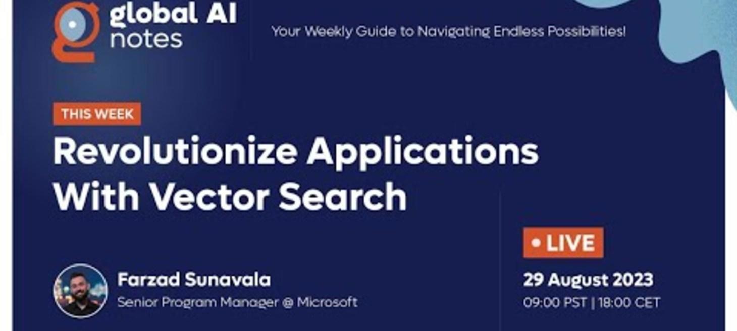 Revolutionize Applications With Vector Search - Global AI Notes