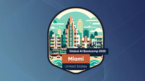 Global AI Bootcamp Miami 2025