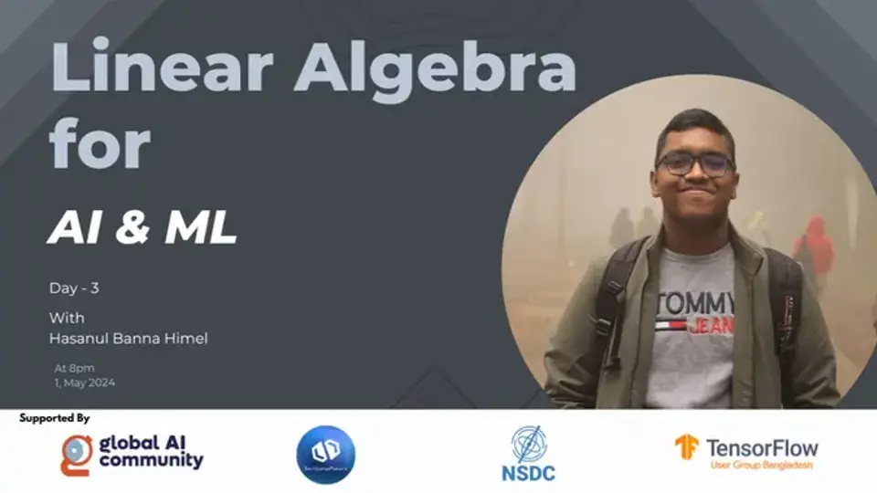 Linear Algebra for AI & ML by Hasanul Banna Himel Day-3