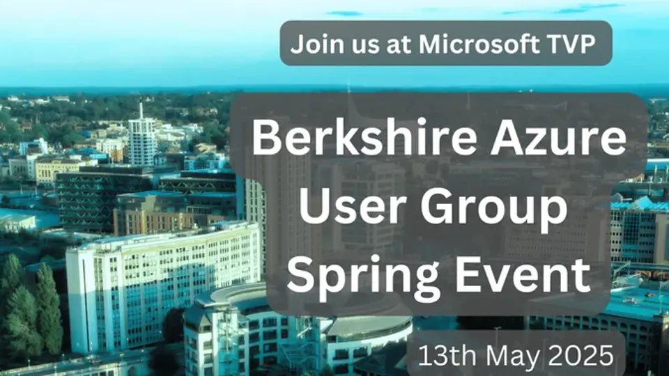 Berkshire Azure User group - May 2025